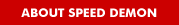about speed demon